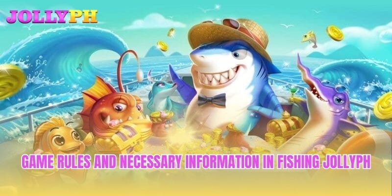 Game rules and necessary information in Fishing Jollyph