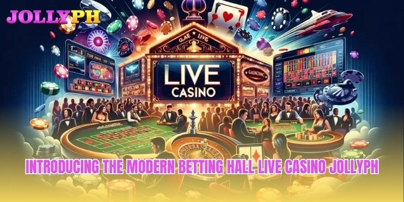 Introducing the modern betting hall Live Casino Jollyph