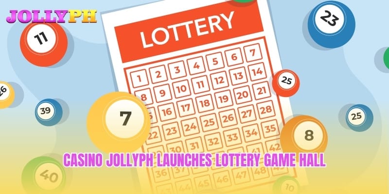 Casino Jollyph launches Lottery game hall