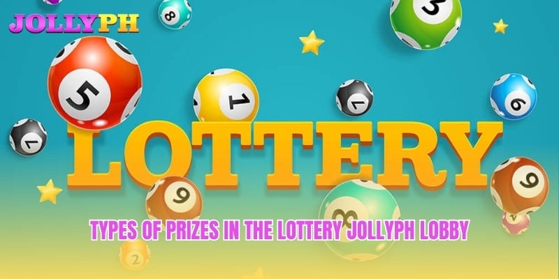 Types of prizes in the Lottery Jollyph lobby