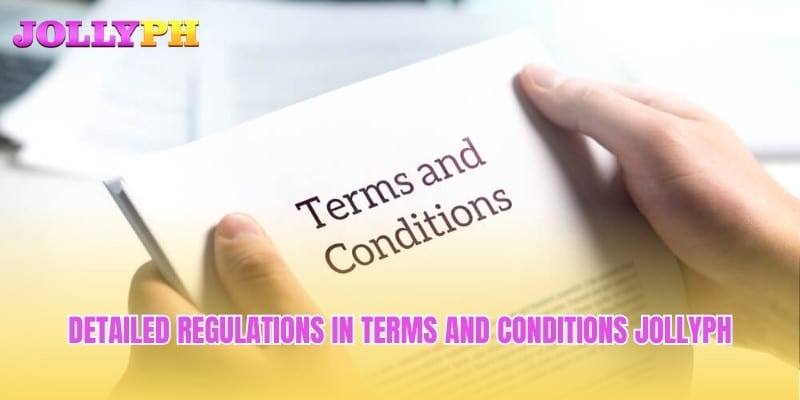 Detailed regulations in Terms and Conditions Jollyph